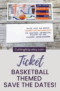 two tickets with the words ticket basketball themed save the dates on them and an image of shoes