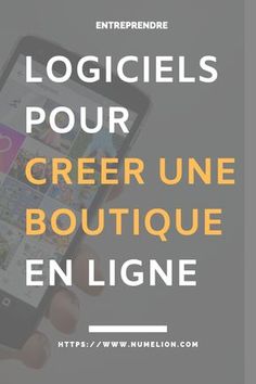 a person holding a cell phone with the text logiels pour creer une boutique en