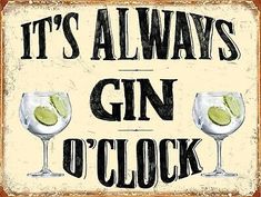 it's always gin o'clock metal sign