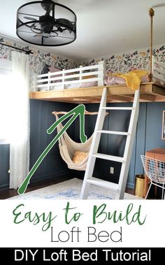 a loft bed with a ladder to it and the words easy to build loft bed