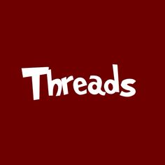 the word threads written in white on a red background