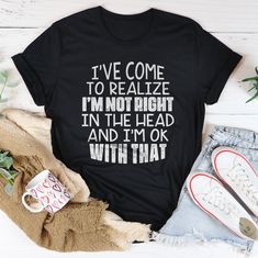 Introducing the "I've Come to Realize" Tee - a perfect blend of wit, wisdom, and style for all the sassy girls out there! This fashionable and thought-provoking t-shirt is an absolute must-have for those who love to make a statement while keeping it real. About this product: Super Soft, High-Quality Cotton – Because you deserve the ultimate in comfort Clever, Attention-Grabbing Design – Turn heads and spark smiles with your wit Perfect Fit for All Body Types – Available in multiple sizes to cele Sassy Tee, Keeping It Real, Sassy Girl, I'm Ok, Independent Women, Keep It Real, Girls Out, Favorite Jeans, Thought Provoking