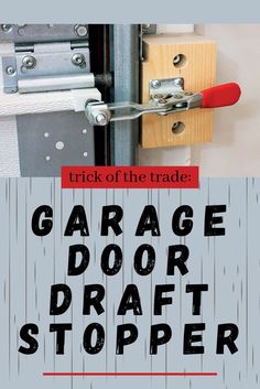 garage door draft stopper with the words trick of the trade on it and an image of