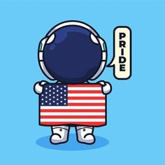 an astronaut with the american flag on his chest, holding a speech bubble that says pride