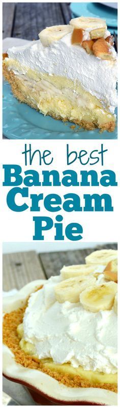 the best banana cream pie recipe is in this collage with two pictures and text overlay