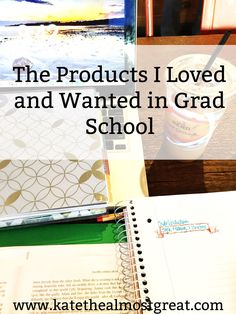 the products i loved and wanted in grad school