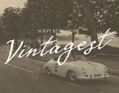 an old photo of a car driving down the road with trees in the background and text that reads script retro font vintage