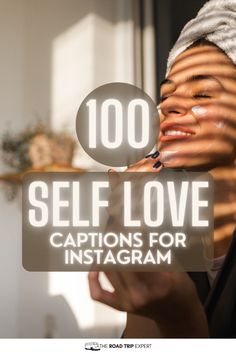 a woman holding up a sign that says self love captions for instagramm