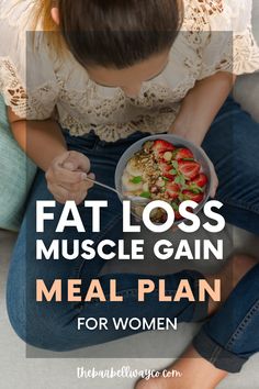 meal plan for building muscle and losing fat woman Weightlifting Meal Plan For Women, Lean Eating Plan, Body Recomp Meal Plan, Weight Lifting Meal Plan For Women, Meal Plan To Tone Up Women, Muscle Mass Meal Plan, Fitness Meal Plan Woman, Build Muscle Women Food, Fit Body Boot Camp Meal Plan