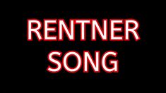 the words rentner song written in red on a black background