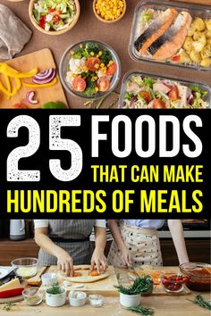 the cover of 25 foods that can make hundreds of meals, including meats and vegetables