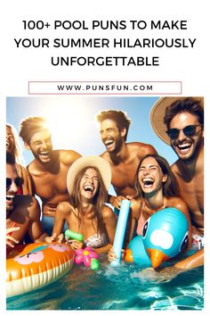 100+ Pool Puns to Make Your Summer Hilariously Unforgettable Pool Puns, Swim Party, Summer Humor, Float Your Boat, Summer Fun, Float