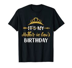 PRICES MAY VARY. I CAN'T KEEP CALM it's my mom in law birthday! Cute cool saying, features crown and arrow graphic clothing design for women's b-day celebration. Makes amazing outfit from son in law or daughter in law. Wish your family member a happy birthday with this awesome Birthday Matching apparel idea. Lightweight, Classic fit, Double-needle sleeve and bottom hem Spouse Gifts, Birthday Party Idea, Mother In Law Birthday, Funny Wife, Twins Birthday, Birthday T Shirts, Wife Humor, Queen Birthday, Gift Sister