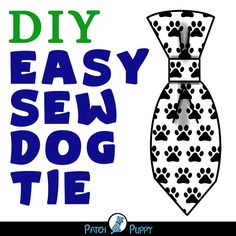 an easy sew dog tie with the words diy easy sew dog tie