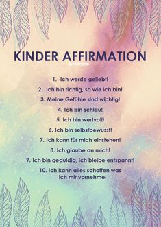 Affirmationen können Kindern helfen, selbstbewusster, erfolgreicher und glücklicher zu werden. Wichtig dabei ist, dass es sich um einfache, positive Aussagen handelt, die die Kinder verstehen und für wahr halten. Positive Affirmationen können Kindern helfen, ihre eigenen Stärken zu erkennen und eine positive Selbstwahrnehmung zu entwickeln. #Affirmation #kinderstärken #dubistwichtig Mental Coach, Make Up Inspo, Baby Development, Inner Child, Reiki, Mom Life, Self Care, Affirmations, Mindfulness