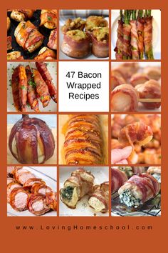 bacon wrapped food is shown in this collage with the words, 47 bacon wrapped recipes