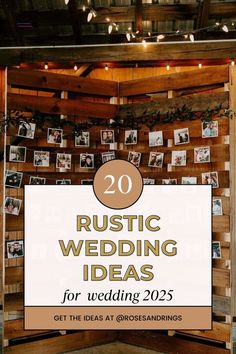 the words rustic wedding ideas for wedding in front of a wooden wall with pictures on it