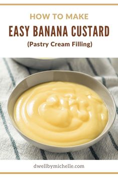 how to make easy banana custard pastry cream filling in a bowl with text overlay