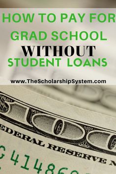 a stack of money with the words how to pay for grad school without student loan