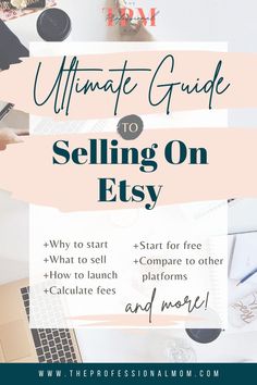 the ultimate guide to selling on etsy