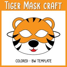 a tiger mask with the words colored - bw template