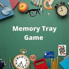 a green board with the words memory tray game surrounded by school supplies and office supplies