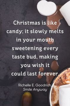 a cup of hot chocolate and marshmallows with a quote about christmas is like candy it slowly melts in your mouth