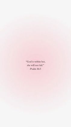 a pink background with the words god is within her she will not fail