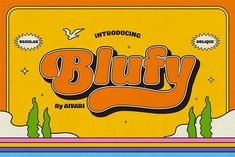 an orange and yellow poster with the word bluffy on it