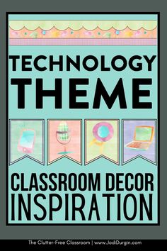 the classroom decor inspired poster for technology theme