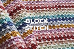 a crocheted blanket with the words block stitch on it