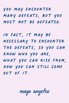 a quote written in blue ink on a pink background that says, you may encounter many effects but you must not be defated