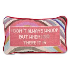 Whoop There It Is Needlepoint Pillow - Furbish Furbish Studio, Needlepoint Pillow, Small Pillow, Hand Stitch, Needlepoint Pillows, Small Pillows, Party People, The Grove, Back Pillow