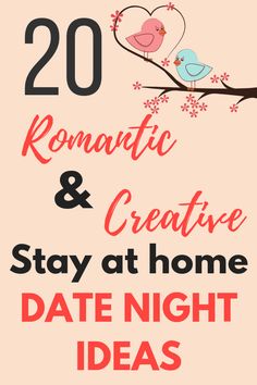 the text reads 20 romantic and creative stay at home date night ideas on pink background