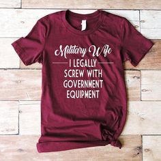 Army Graduation, Homecoming Signs, Funny Wife Shirts, Wife Shirts, Short Cuir, Fitness Shirts, Womens Workout Shirts