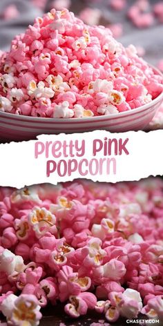 pink popcorn is in a bowl with the words pretty pink popcorn above it and below