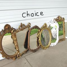 there are three mirrors on the side of a house that says,'choice '