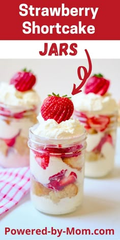 strawberry shortcake jars with whipped cream and strawberries on top