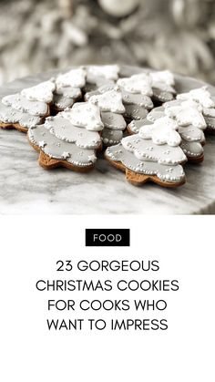 cookies with white frosting on top and the words, 25 gorgeous christmas cookies for cooks who want to impress