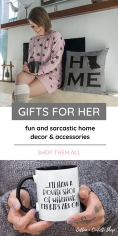 a woman holding a coffee mug with the words gifts for her on it and an image of