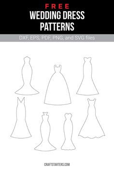 the free wedding dress pattern is shown in black and white, with four dresses on each side