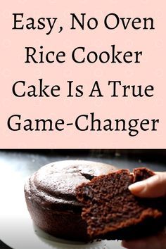 a person holding a piece of cake in front of the words easy, no oven rice cooker cake is a true game - changer