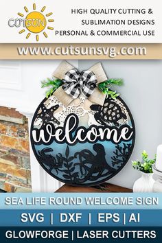 a welcome sign with the words welcome to us on it and an image of a sea life round welcome sign