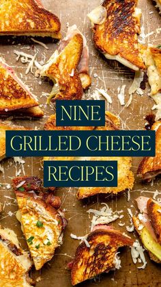 grilled cheese sandwiches on a cutting board with the title nine grilled cheese recipes