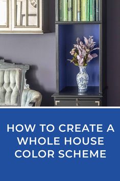 How To Create A Whole House Color Scheme (Even If You Love Color) Interior Paint Colors Schemes, Choosing Paint Colours, Trending Paint Colors, Kitchen Wall Colors