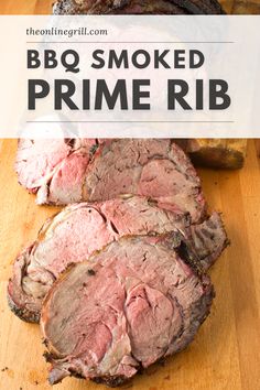 sliced brisk roast on a cutting board with the words smoked prime rib