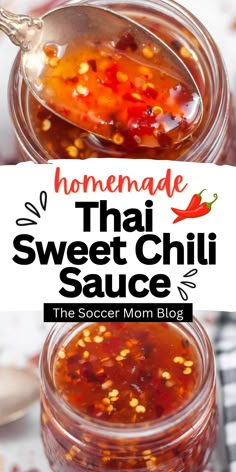 homemade thai sweet chili sauce in glass jars with spoons on the side and text overlay