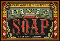 an old fashioned soap label with the words dixie brand soap on it