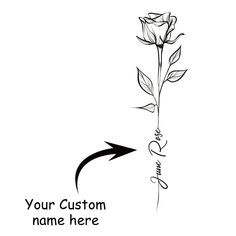 a single rose with the words your custom name here and an arrow pointing to it