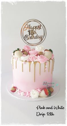 a pink and white drip cake with strawberries on top is featured in this birthday card